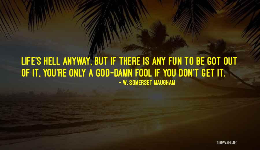 W. Somerset Maugham Quotes 1125966 W. Somerset Maugham Quotes 1125966