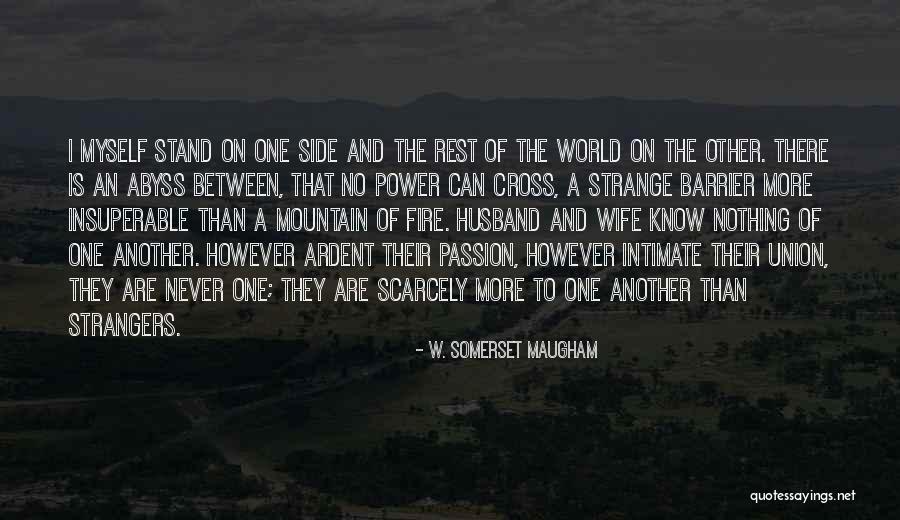 W. Somerset Maugham Quotes 1199497 W. Somerset Maugham Quotes 1199497