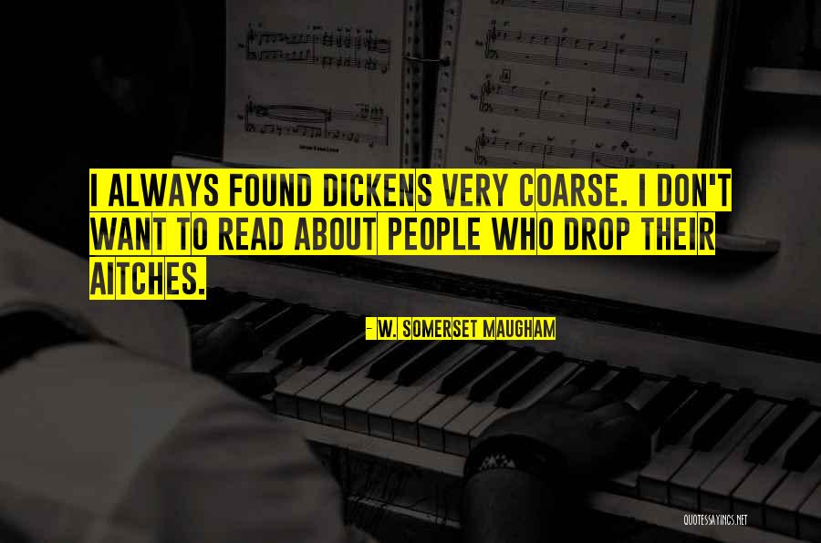 W. Somerset Maugham Quotes 1264298 W. Somerset Maugham Quotes 1264298