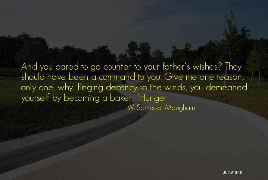 W. Somerset Maugham Quotes 1603936