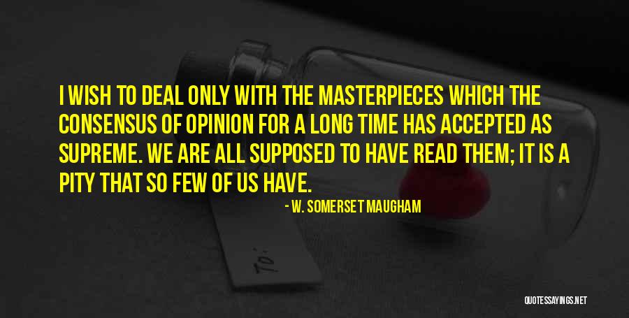 W. Somerset Maugham Quotes 1773774