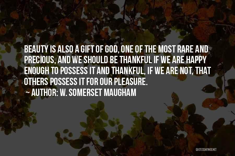 W. Somerset Maugham Quotes 2091565