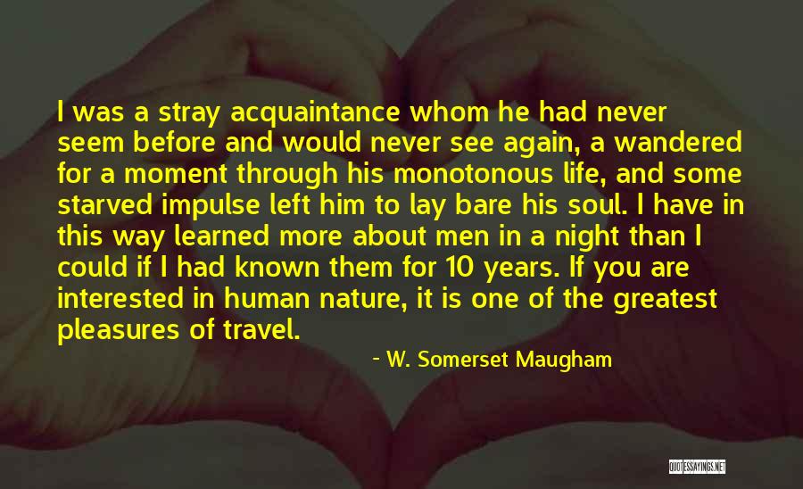 W. Somerset Maugham Quotes 2091954