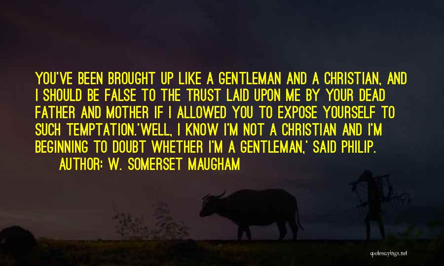 W. Somerset Maugham Quotes 2179210