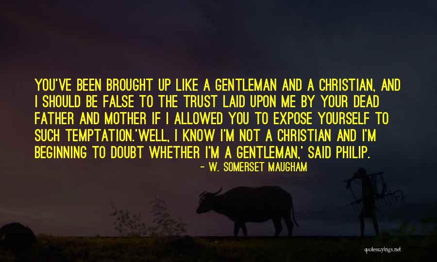 W. Somerset Maugham Quotes 2179210 W. Somerset Maugham Quotes 2179210