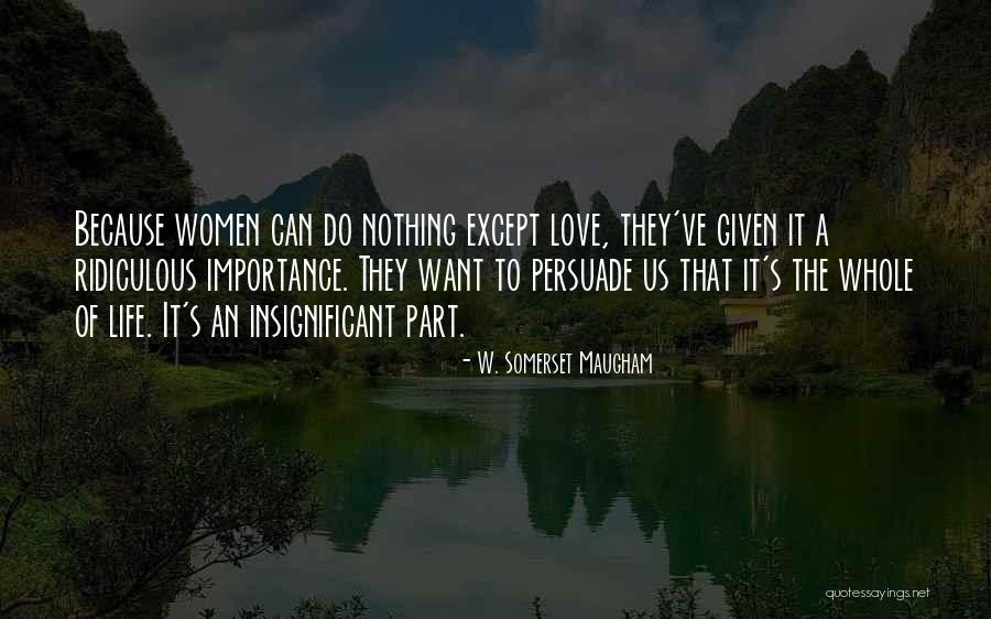 W. Somerset Maugham Quotes 628885 W. Somerset Maugham Quotes 628885