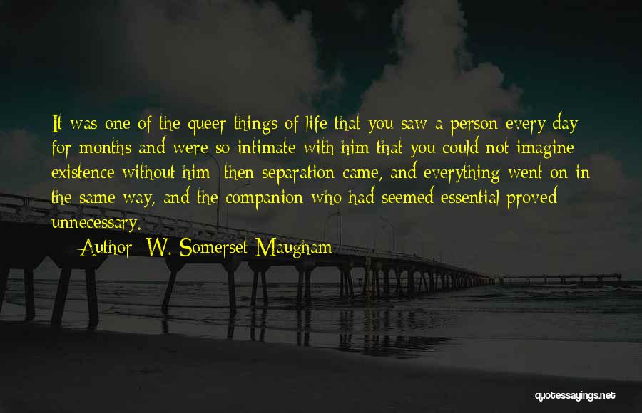 W. Somerset Maugham Quotes 837200