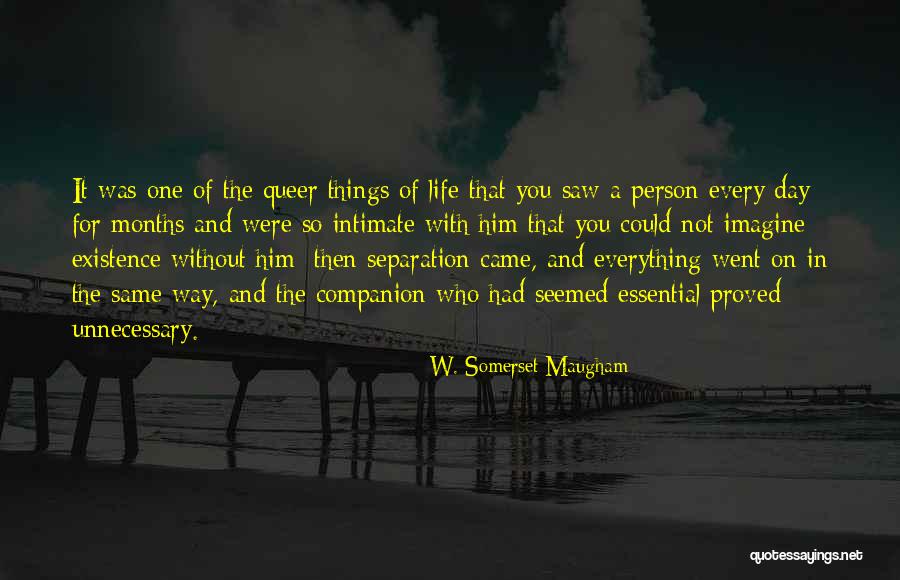 W. Somerset Maugham Quotes 837200