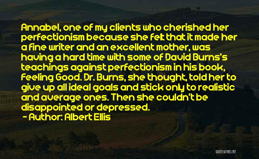 W.t. Ellis Quotes By Albert Ellis