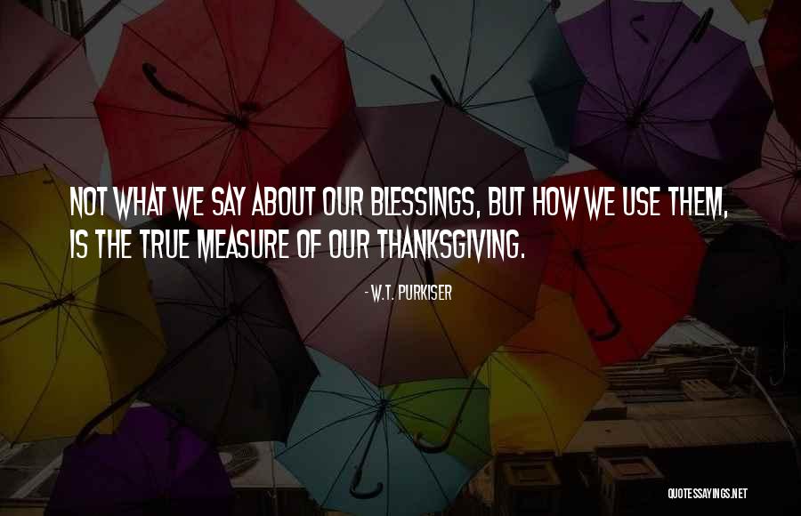 W.T. Purkiser Quotes 1405814 W.T. Purkiser Quotes 1405814