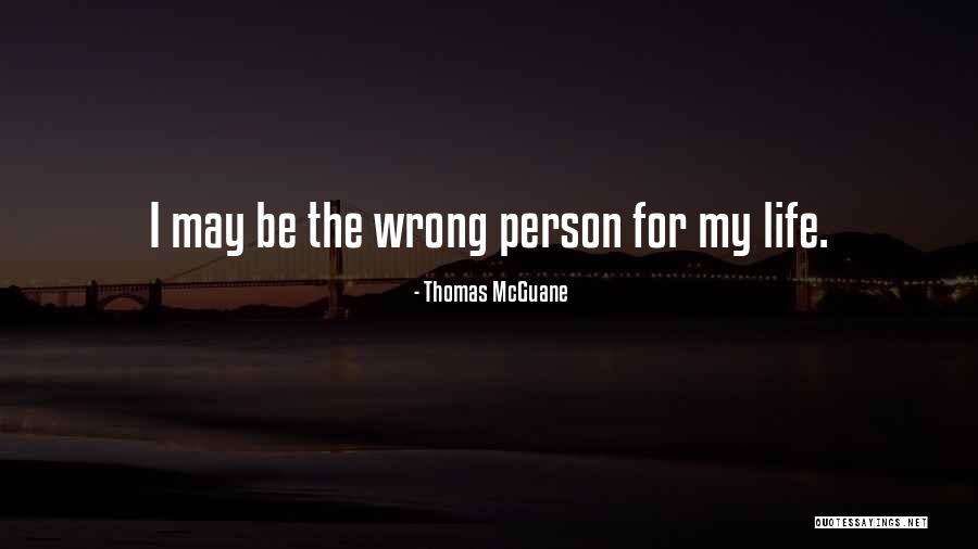 W Tende Frau Quotes By Thomas McGuane W Tende Frau Quotes By Thomas McGuane