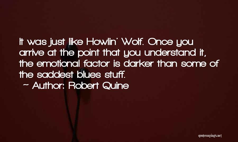 W.v. Quine Quotes By Robert Quine