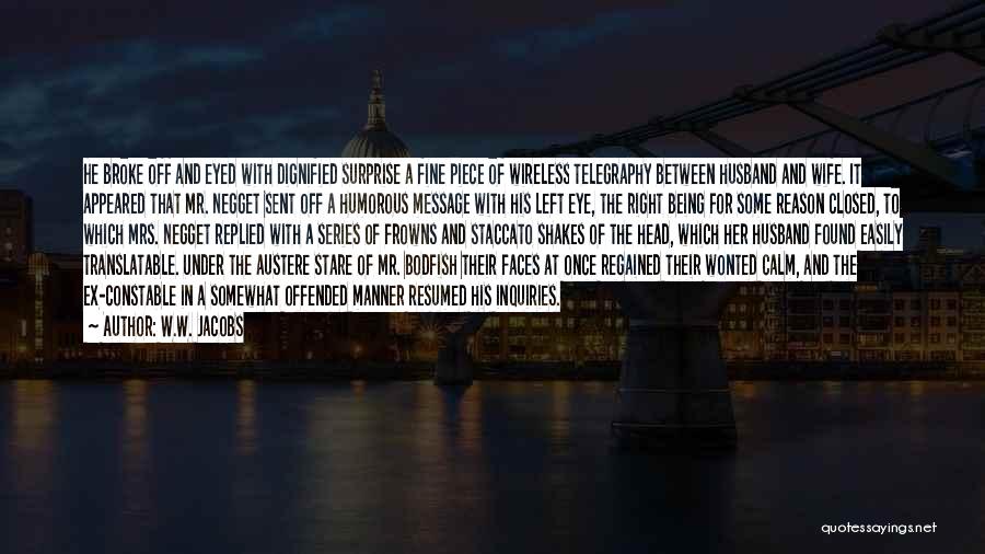 W.W. Jacobs Quotes 2185479 W.W. Jacobs Quotes 2185479