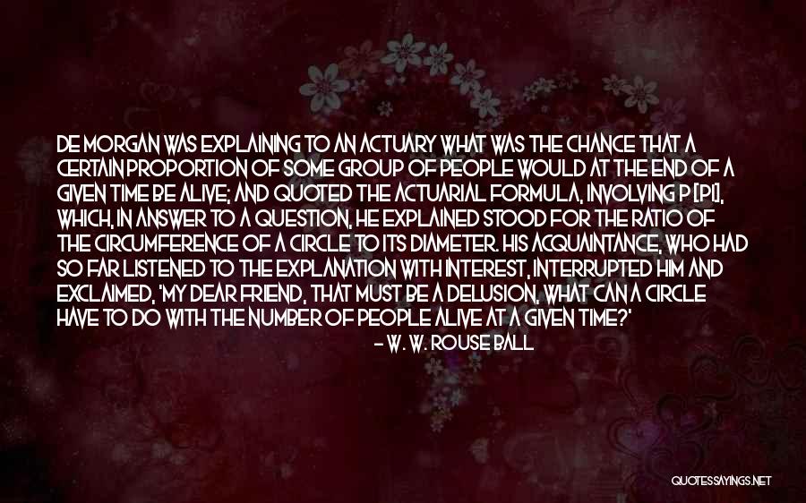 W. W. Rouse Ball Quotes 1502798 W. W. Rouse Ball Quotes 1502798