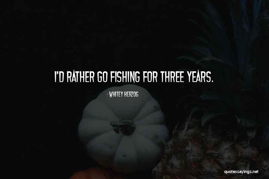 W0rd 2020 Quotes By Whitey Herzog W0rd 2020 Quotes By Whitey Herzog