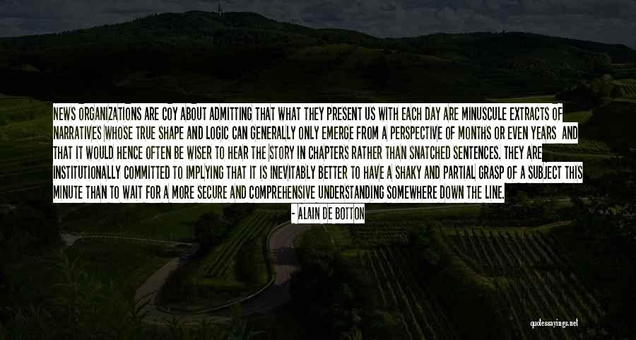 Waaay Quotes By Alain De Botton Waaay Quotes By Alain De Botton
