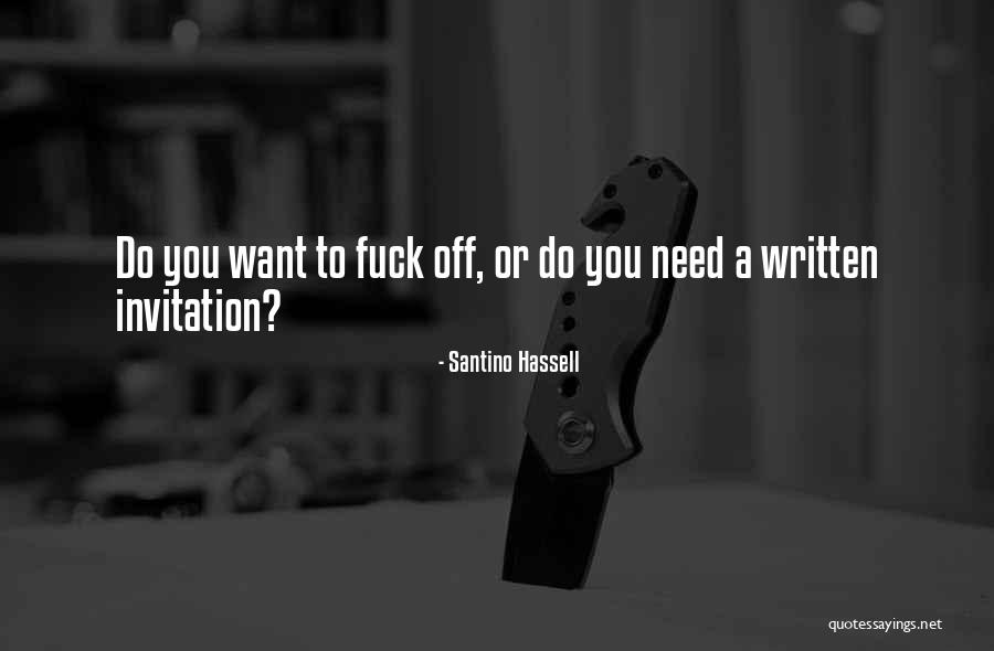 Waaay Quotes By Santino Hassell Waaay Quotes By Santino Hassell