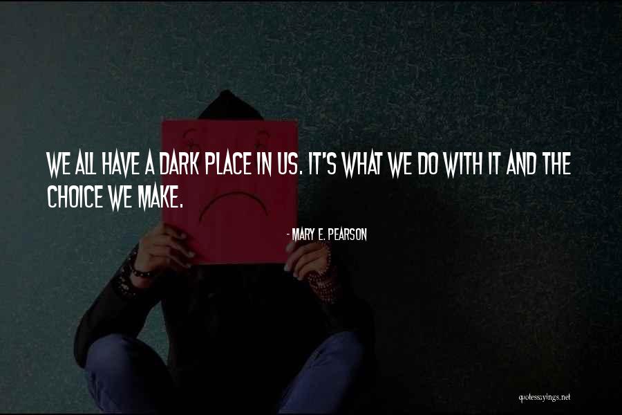 Waac Quotes By Mary E. Pearson
