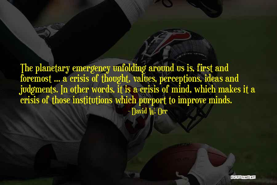 Waackers Quotes By David W. Orr Waackers Quotes By David W. Orr