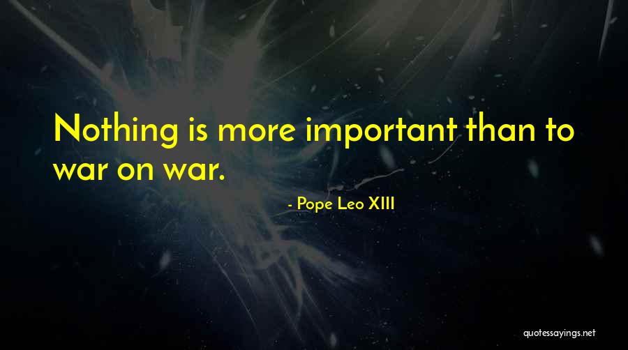 Waad Academy Quotes By Pope Leo XIII Waad Academy Quotes By Pope Leo XIII