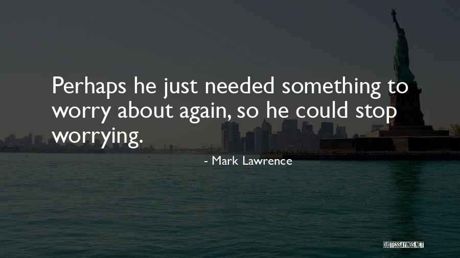 Waadat Quotes By Mark Lawrence Waadat Quotes By Mark Lawrence
