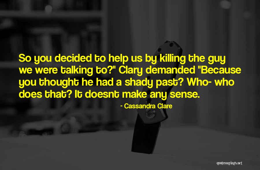 Waahida Quotes By Cassandra Clare Waahida Quotes By Cassandra Clare