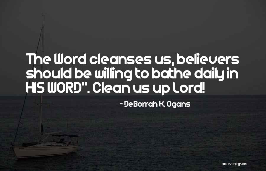 Waale Quotes By DeBorrah K. Ogans Waale Quotes By DeBorrah K. Ogans