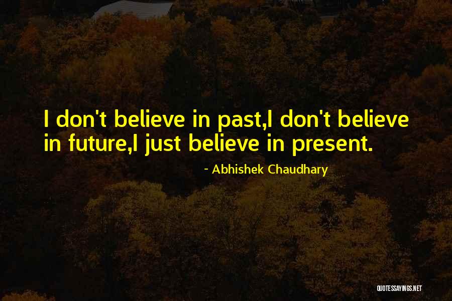 Waals Gewest Quotes By Abhishek Chaudhary