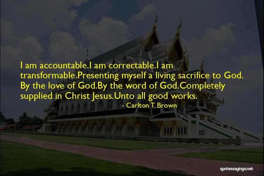 Waar 2013 Quotes By Carlton T. Brown Waar 2013 Quotes By Carlton T. Brown