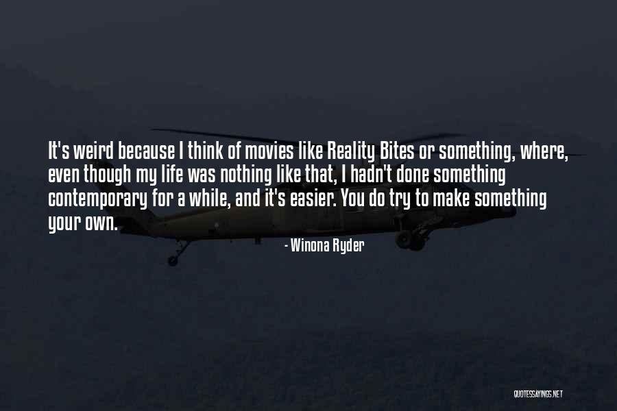 Waarachtig Betekenis Quotes By Winona Ryder Waarachtig Betekenis Quotes By Winona Ryder