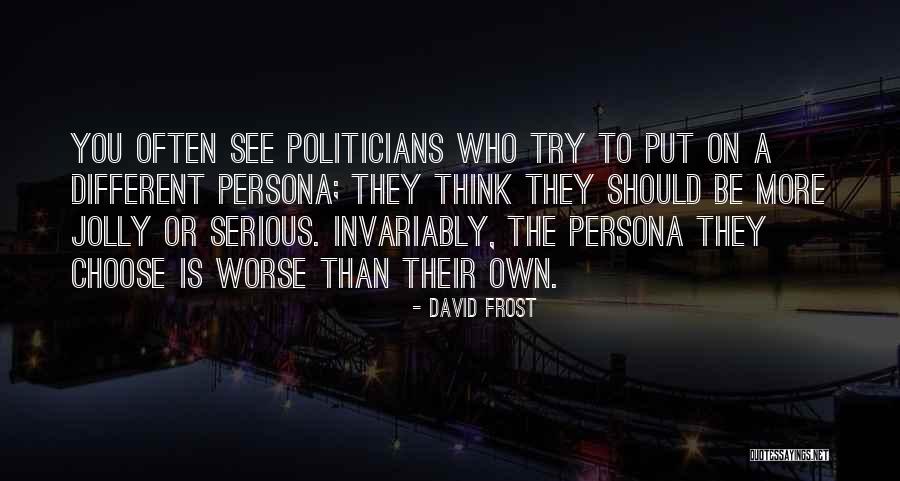 Waarden Quotes By David Frost Waarden Quotes By David Frost