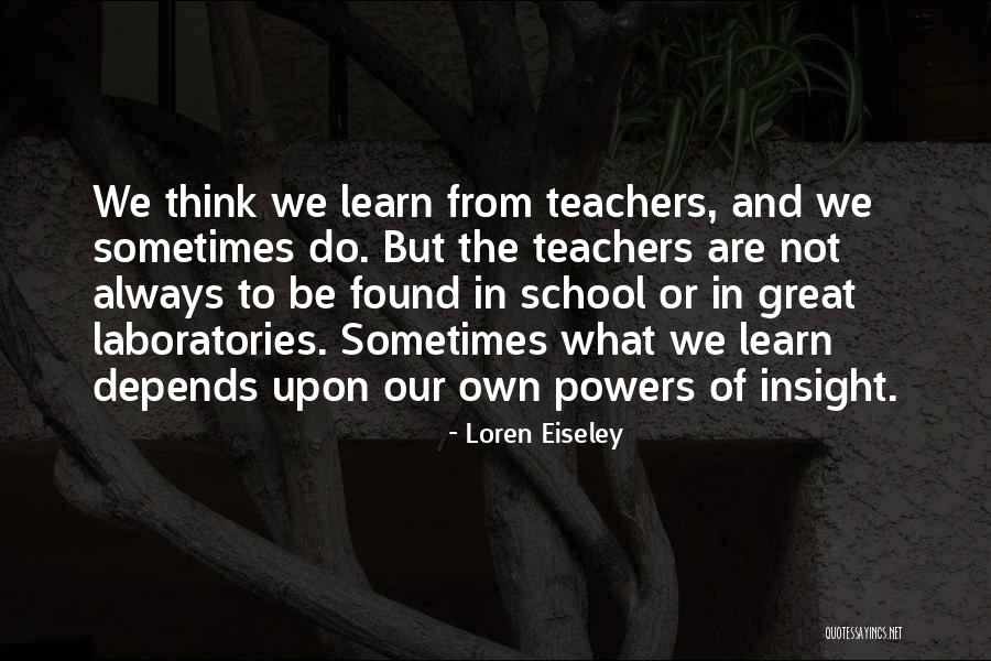 Waarnaar Quotes By Loren Eiseley Waarnaar Quotes By Loren Eiseley