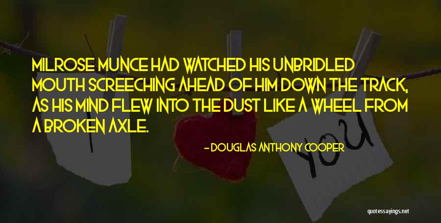 Waas Medic Agent Quotes By Douglas Anthony Cooper Waas Medic Agent Quotes By Douglas Anthony Cooper