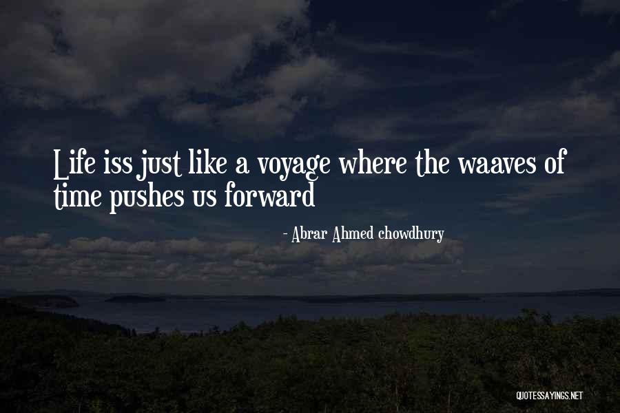 Waaves Quotes By Abrar Ahmed Chowdhury Waaves Quotes By Abrar Ahmed Chowdhury