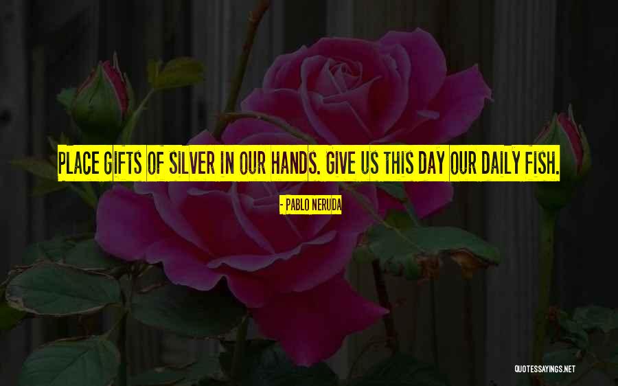 Wabamun Quotes By Pablo Neruda Wabamun Quotes By Pablo Neruda