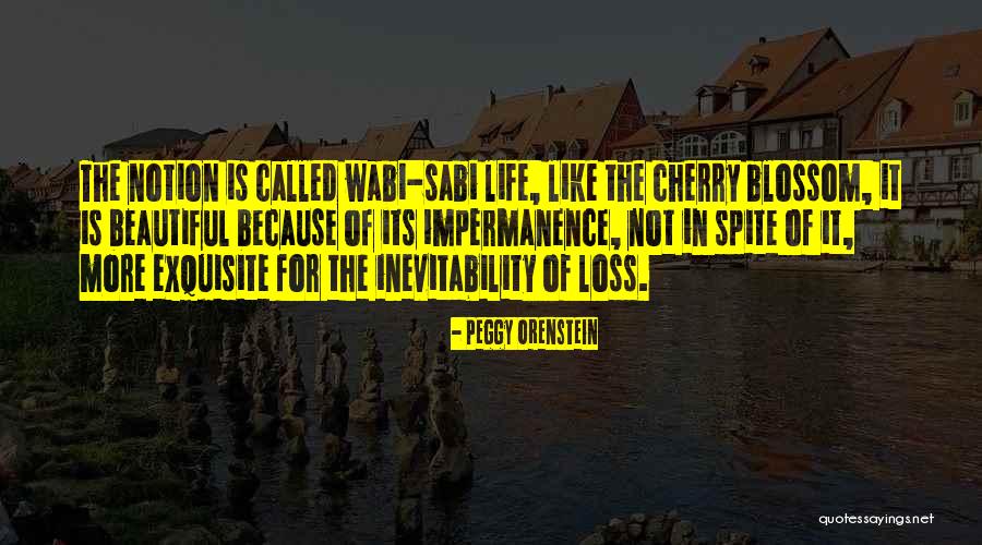 Wabi Quotes By Peggy Orenstein Wabi Quotes By Peggy Orenstein