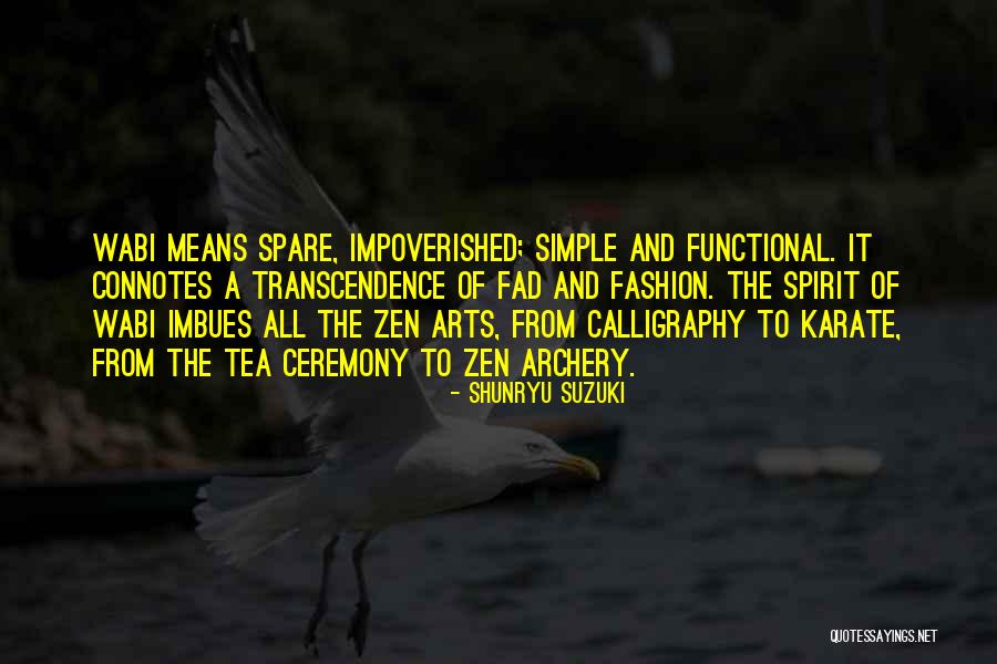Wabi Quotes By Shunryu Suzuki Wabi Quotes By Shunryu Suzuki
