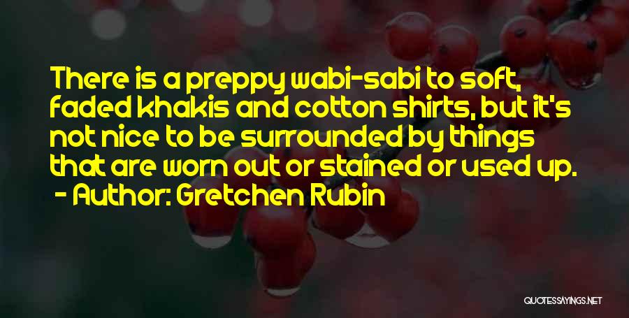 Wabi Sabi Quotes By Gretchen Rubin