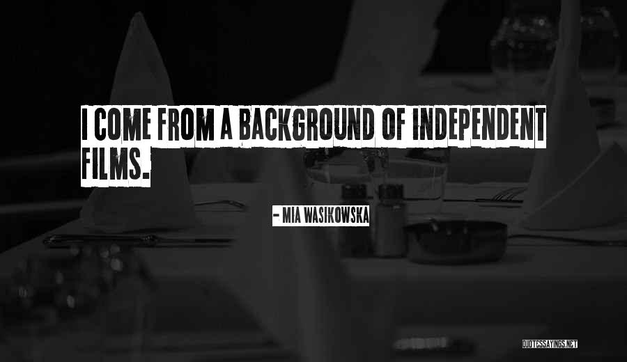 Wabiko Quotes By Mia Wasikowska Wabiko Quotes By Mia Wasikowska