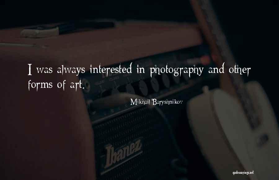 Wabikusa Quotes By Mikhail Baryshnikov