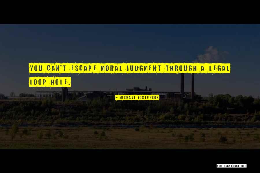 Wachira Mburu Quotes By Michael Josephson Wachira Mburu Quotes By Michael Josephson