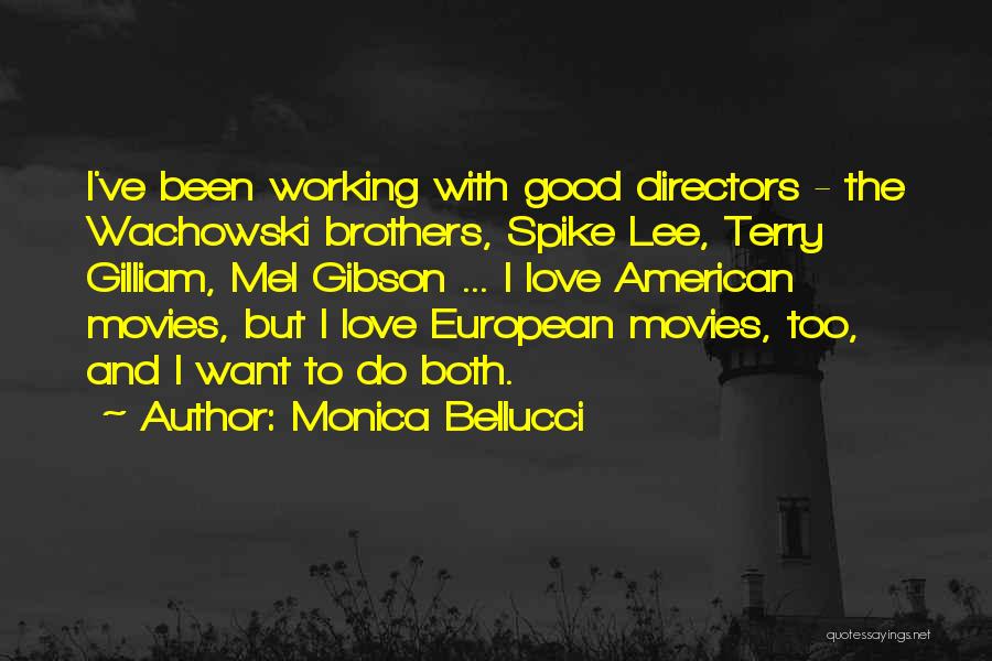 Wachowski Quotes By Monica Bellucci