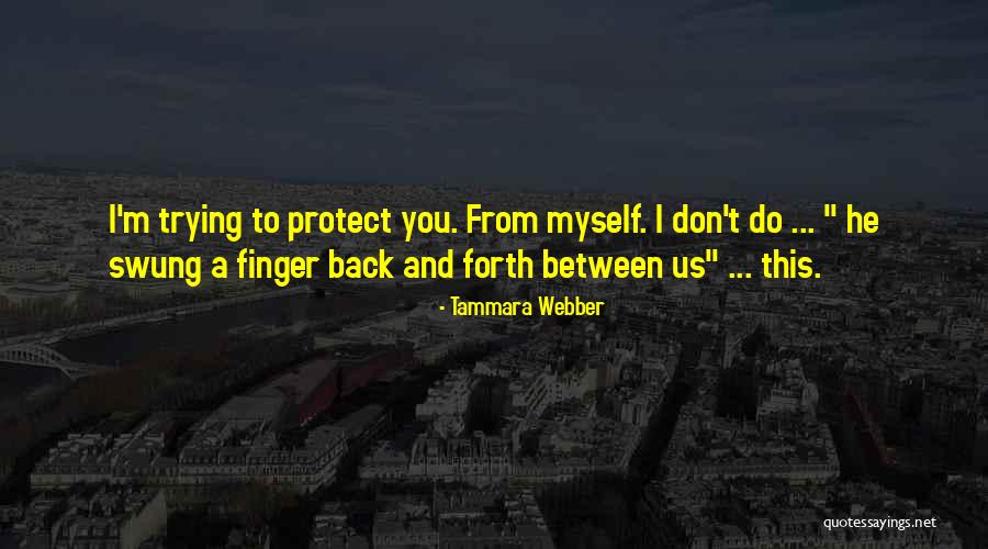 Wachsen Magyarul Quotes By Tammara Webber Wachsen Magyarul Quotes By Tammara Webber