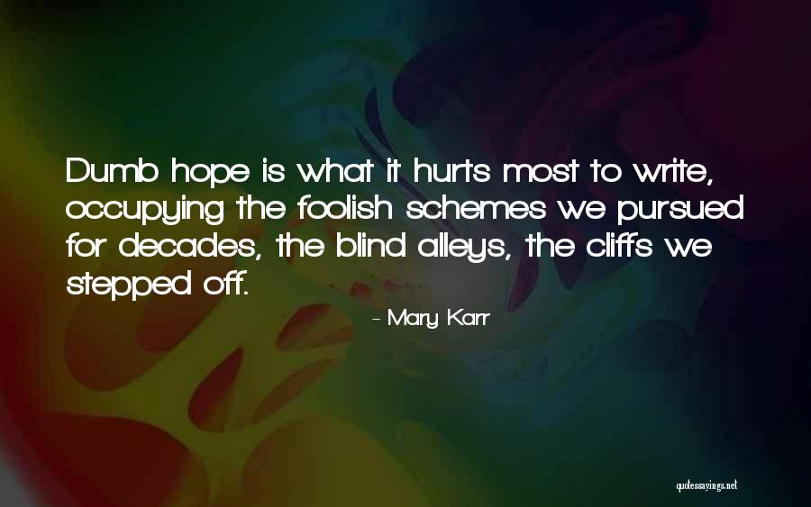 Wachsende Pflanze Quotes By Mary Karr Wachsende Pflanze Quotes By Mary Karr