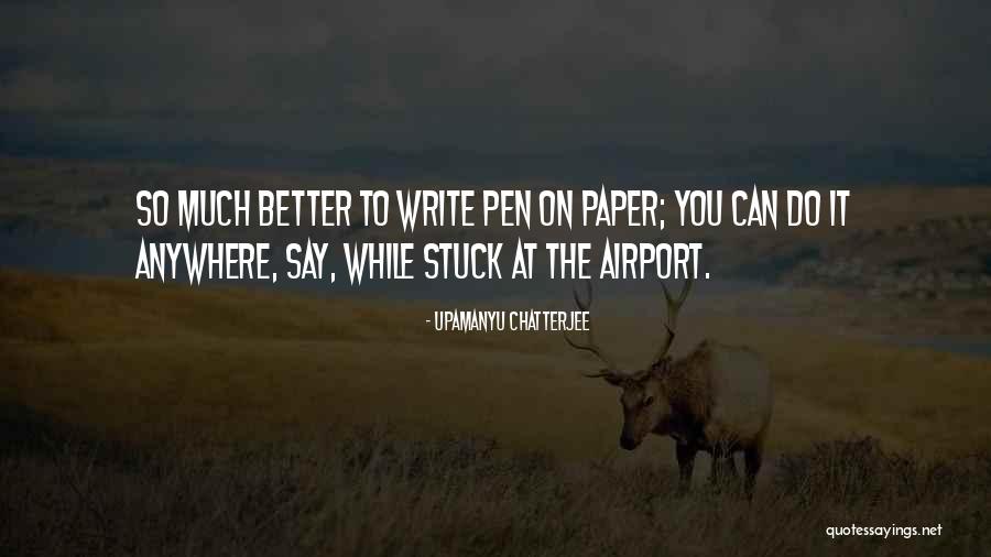 Wachtwoorden Quotes By Upamanyu Chatterjee Wachtwoorden Quotes By Upamanyu Chatterjee