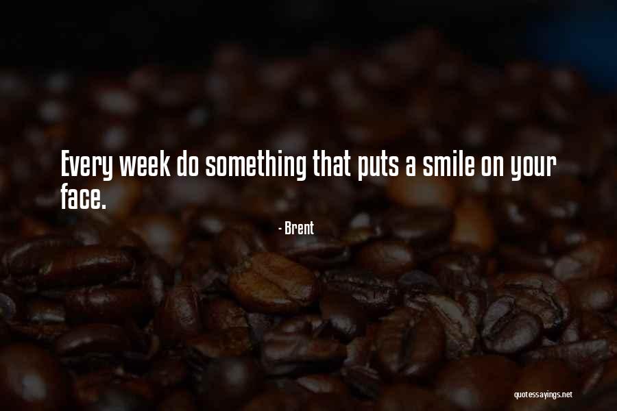 Wack Friends Quotes By Brent