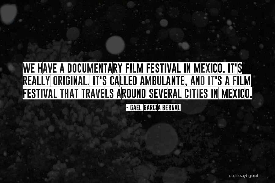 Wackernagel Katharina Quotes By Gael Garcia Bernal Wackernagel Katharina Quotes By Gael Garcia Bernal