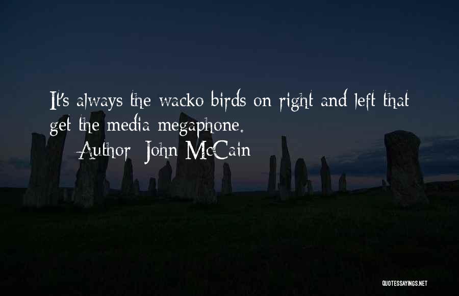 Wacko Quotes By John McCain