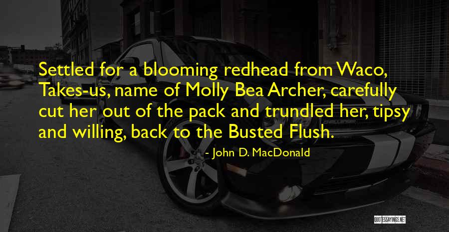 Waco Quotes By John D. MacDonald