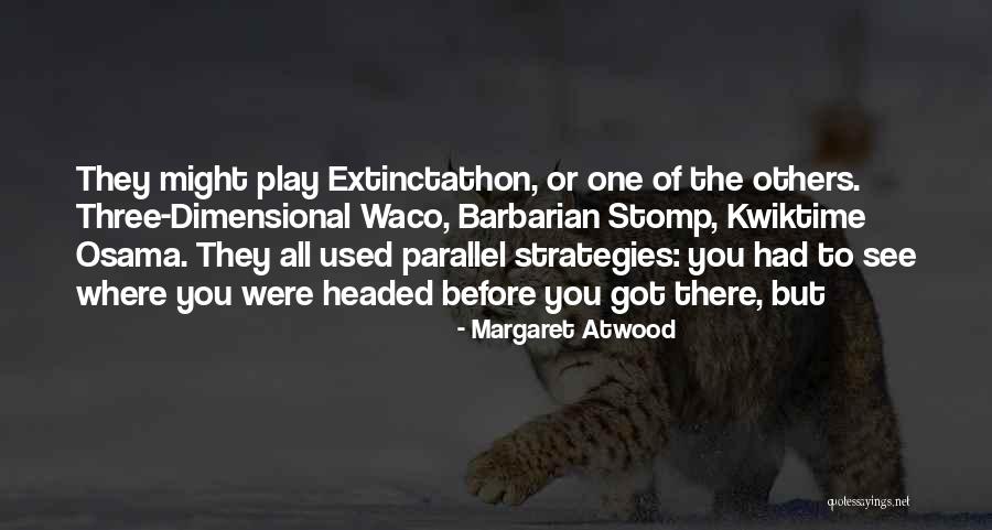Waco Quotes By Margaret Atwood Waco Quotes By Margaret Atwood